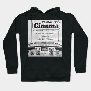 Parkwood Cinema Wilson NC Hoodie